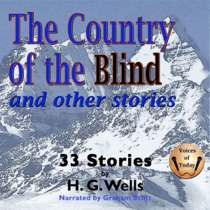 The Country of the Blind and Other St..., H. G. Wells