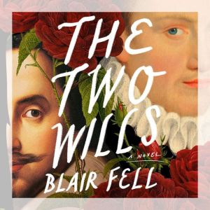 The Two Wills, Blair Fell