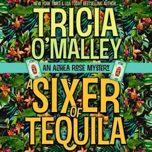 A Sixer of Tequila, Tricia OMalley