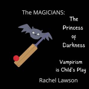 The Princess of Darkeness, Rachel Lawson