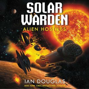 Alien Hostiles, Ian Douglas