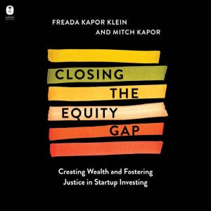Closing the Equity Gap, Freada Kapor Klein