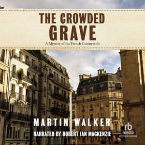 The Crowded Grave, Martin Walker