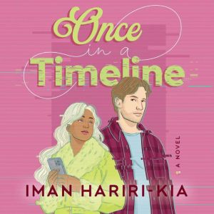 Once in a Timeline, Iman HaririKia