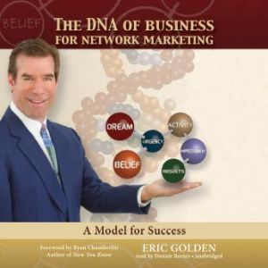 The DNA of Business for Network Marke..., Eric Golden