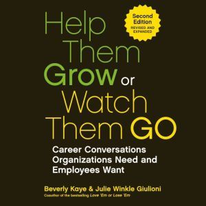 Help Them Grow or Watch Them Go, Beverly Kaye
