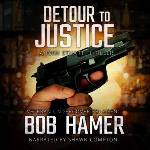 Detour to Justice, Bob Hamer