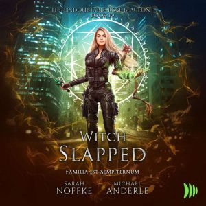 Witch Slapped, Sarah Noffke