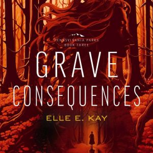 Grave Consequences