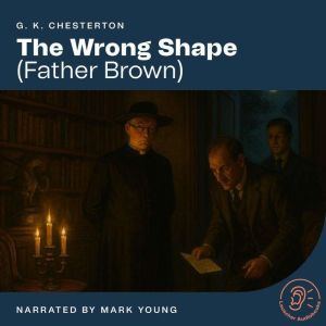 The Wrong Shape, G. K. Chesterton