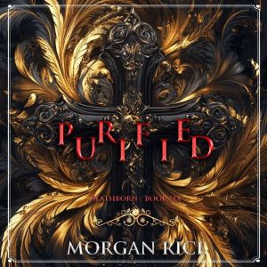 Purified Book Six of the Deathborn S..., Morgan Rice