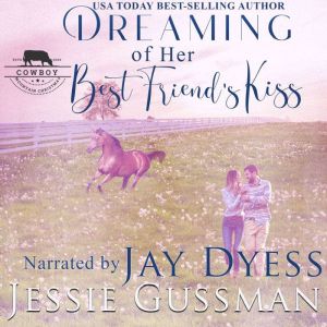 Dreaming of Her Best Friend's Kiss