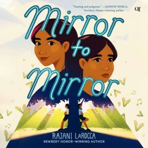 Mirror to Mirror, Rajani LaRocca