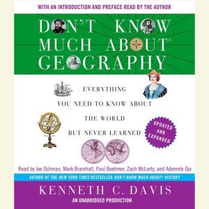 Don't Know Much About Geography: Revised and Updated Edition, Kenneth C. Davis