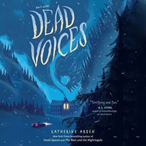 Dead Voices, Katherine Arden