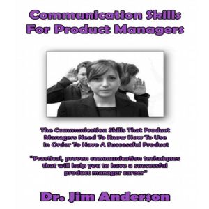 Communication Skills for Product Mana..., Dr. Jim Anderson