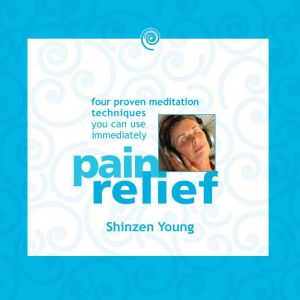 Pain Relief, Shinzen Young