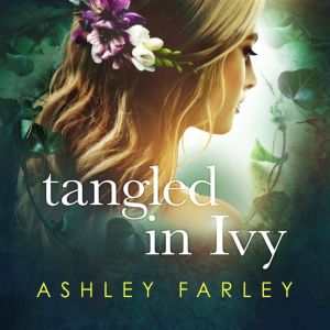 Tangled in Ivy, Ashley Farley