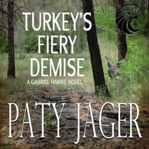 Turkeys Fiery Demise, Paty Jager