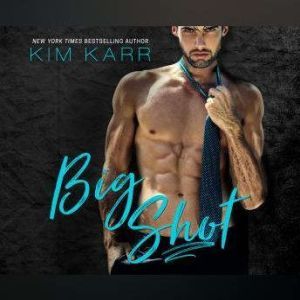 Big Shot, Kim Karr