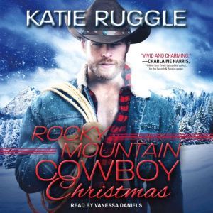 Rocky Mountain Cowboy Christmas, Katie Ruggle