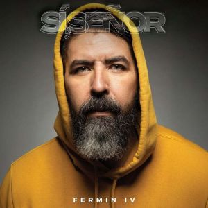 Si, Senor, IV Fermin