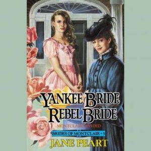 Yankee Bride  Rebel Bride, Jane  Peart