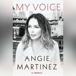 My Voice, Angie Martinez