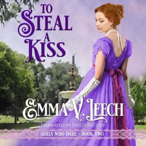 To Steal a Kiss, Emma V Leech