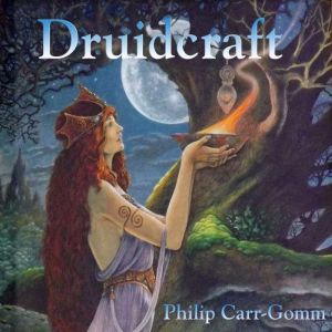 Druidcraft, Philip CarrGomm