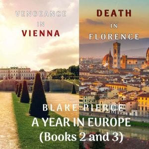 A Year in Europe Cozy Mystery Bundle..., Blake Pierce