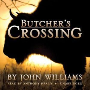 Butchers Crossing, John Williams