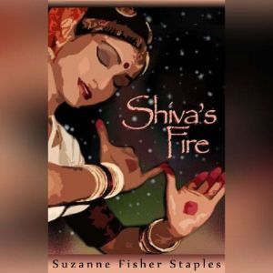 Shivas Fire, Suzanne Fisher Staples