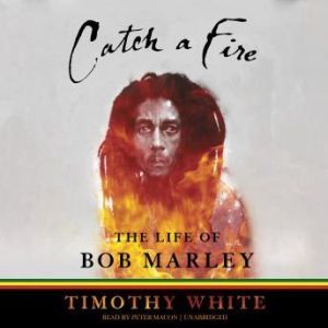 Catch a Fire, Timothy White