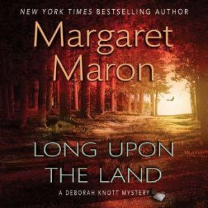Long Upon the Land, Margaret Maron