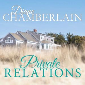 Private Relations, Diane Chamberlain