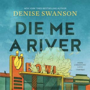 Die Me a River, Denise Swanson