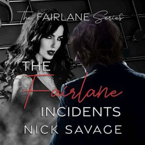 The Fairlane Incidents