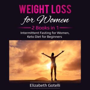 Weight Loss for Women, Elizabeth Gotelli