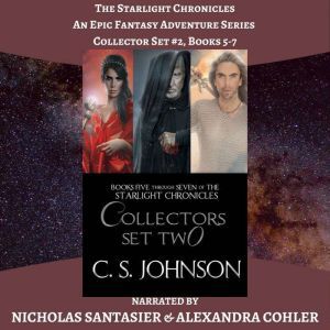 The Starlight Chronicles An Epic Fan..., C. S. Johnson
