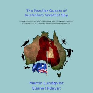 The Peculiar Quests of Australias Gr..., Martin Lundqvist
