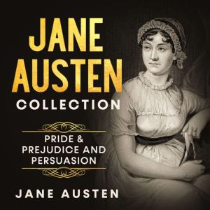 Jane Austen Collection, Jane Austen