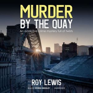Murder by the Quay, Roy Lewis