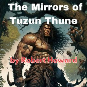 The Mirrors of Tzune
