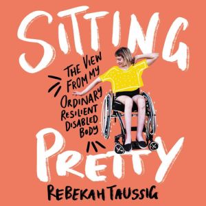 Sitting Pretty, Rebekah Taussig