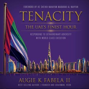 Tenacity The UAEs Finest Hour, Augie K Fabela II