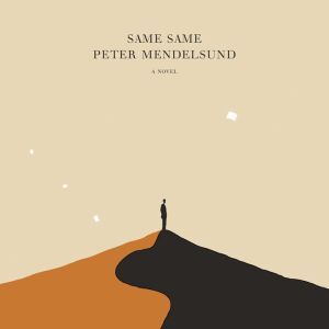 Same Same: A Novel, Peter Mendelsund