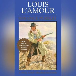 Strange Pursuit, Louis LAmour