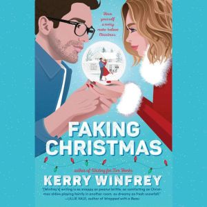 Faking Christmas, Kerry Winfrey