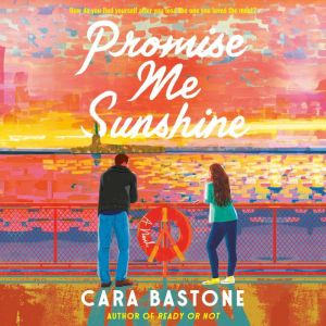 Promise Me Sunshine, Cara Bastone